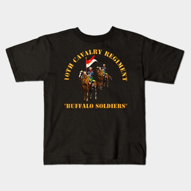10th Cavalry Regiment w Cavalrymen - Buffalo Soldiers Kids T-Shirt by twix123844